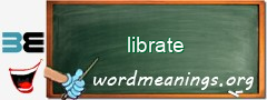 WordMeaning blackboard for librate